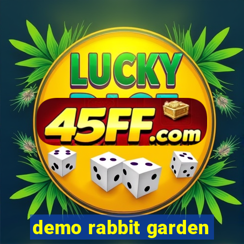 demo rabbit garden